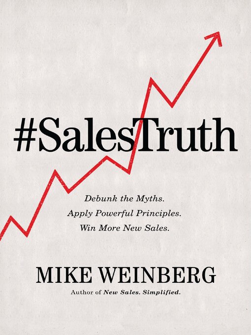 Title details for Sales Truth by Mike Weinberg - Available